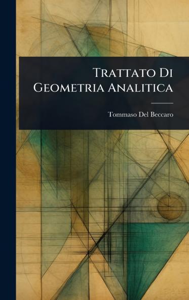 Trattato Di Geometria Analitica