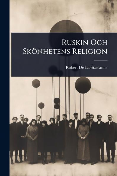 Ruskin Och Skönhetens Religion