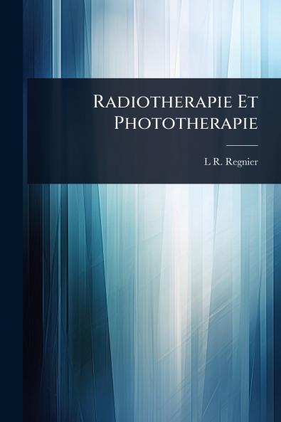 Radiotherapie Et Phototherapie