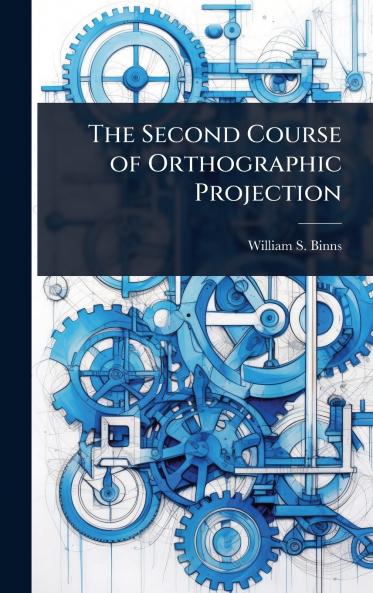 Second Course of Orthographic Projection