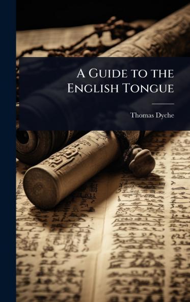 Guide to the English Tongue