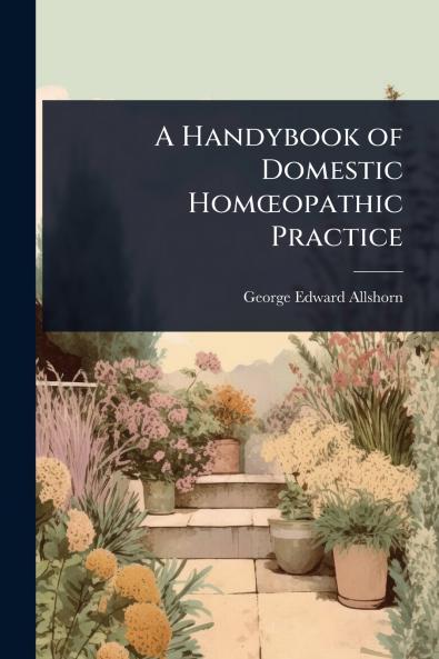 Handybook of Domestic HomÅopathic Practice
