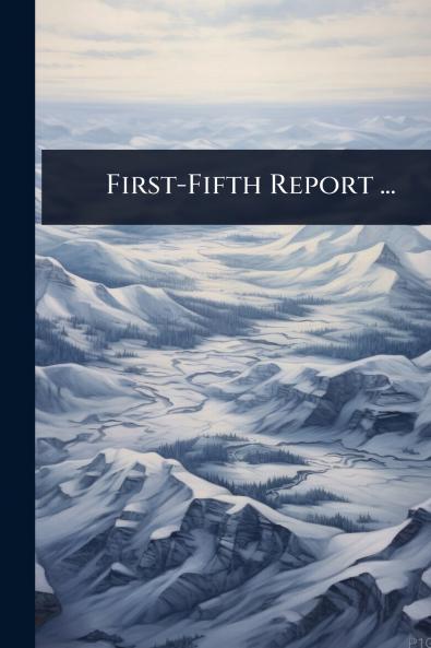 First-Fifth Report ...