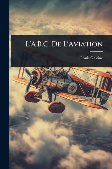 L'A.B.C. De L'Aviation