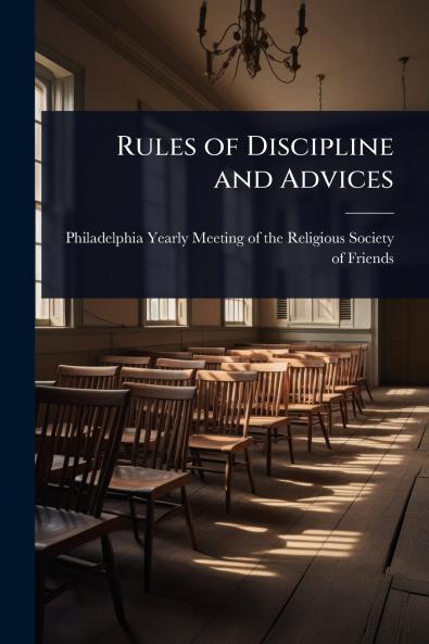 Rules of Discipline and Advices