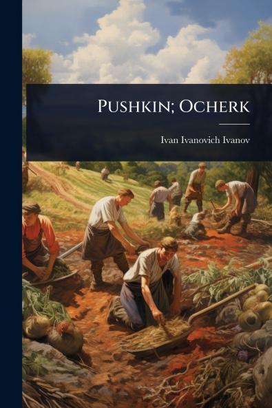 Pushkin; Ocherk