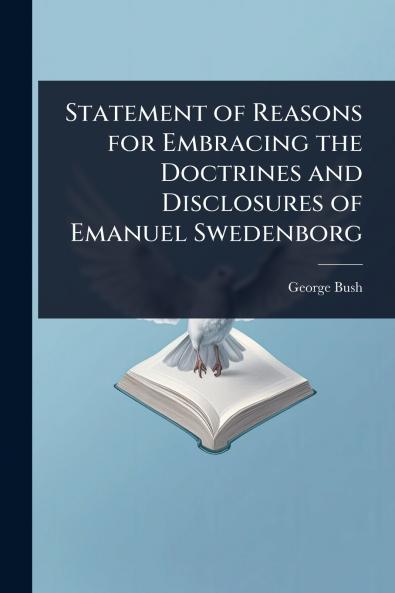 Statement of Reasons for Embracing the Doctrines and Disclosures of Emanuel Swedenborg