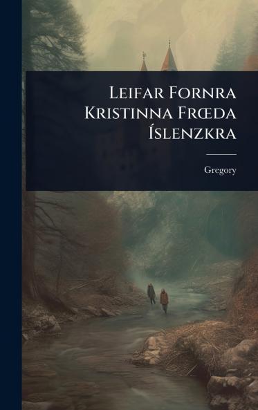 Leifar Fornra Kristinna FrÅda Ã&#141;slenzkra