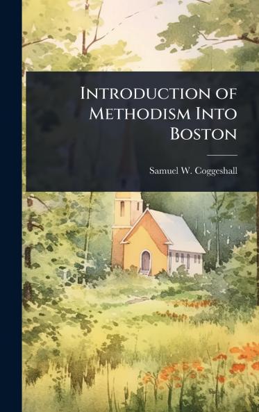 Introduction of Methodism Into Boston