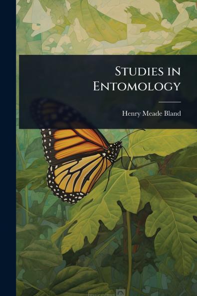 Studies in Entomology
