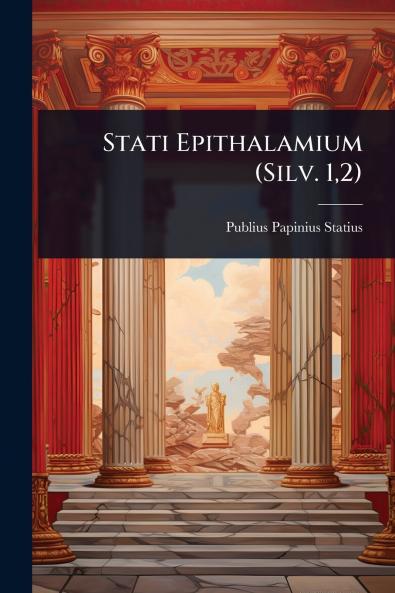 Stati Epithalamium (Silv. 12)