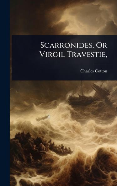 Scarronides Or Virgil Travestie