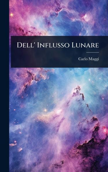 Dell' Influsso Lunare