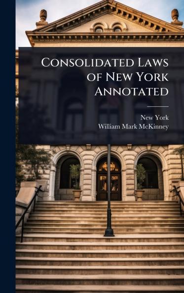 Consolidated Laws of New York Annotated