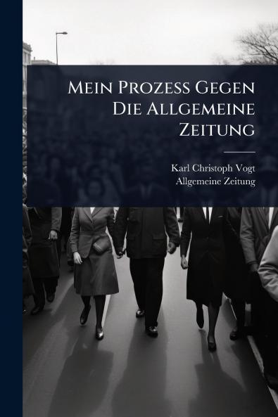 Mein Prozess Gegen Die Allgemeine Zeitung