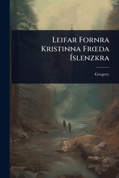 Leifar Fornra Kristinna FrÅda Ã&#141;slenzkra