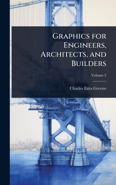 Graphics for Engineers Architects and Builders