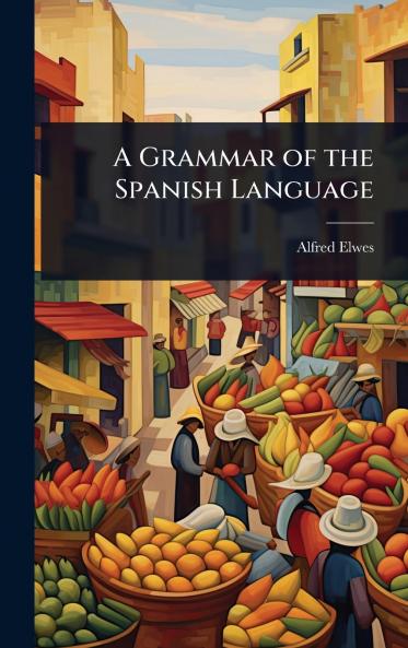 Grammar of the Spanish Language