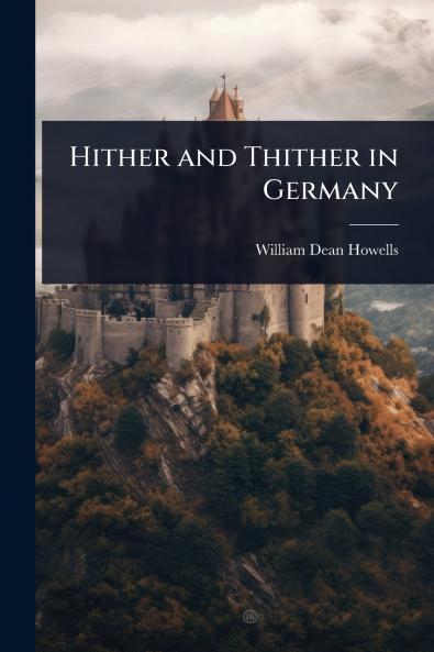Hither and Thither in Germany