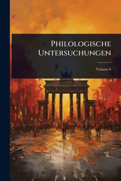 Philologische Untersuchungen