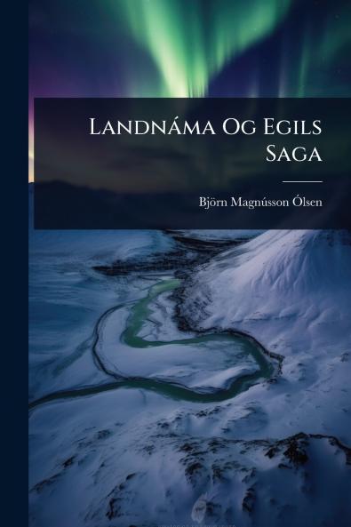 Landnàma Og Egils Saga