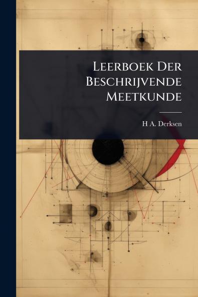 Leerboek Der Beschrijvende Meetkunde