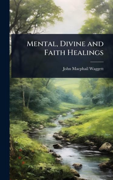 Mental Divine and Faith Healings