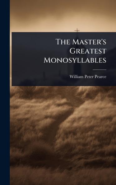 Master's Greatest Monosyllables
