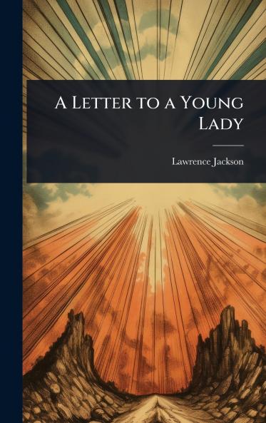 Letter to a Young Lady