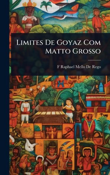 Limites De Goyaz Com Matto Grosso