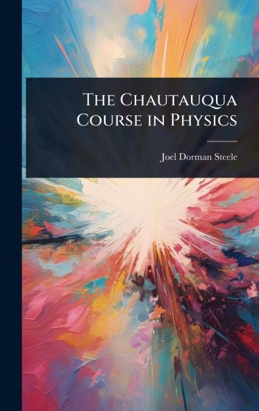 Chautauqua Course in Physics