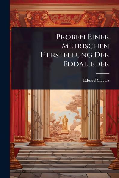 Proben Einer Metrischen Herstellung Der Eddalieder