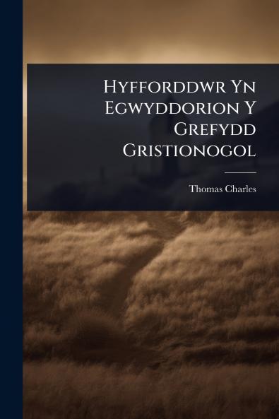 Hyfforddwr Yn Egwyddorion Y Grefydd Gristionogol