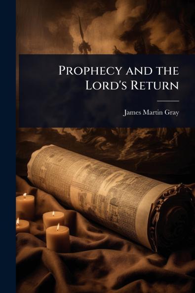 Prophecy and the Lord's Return