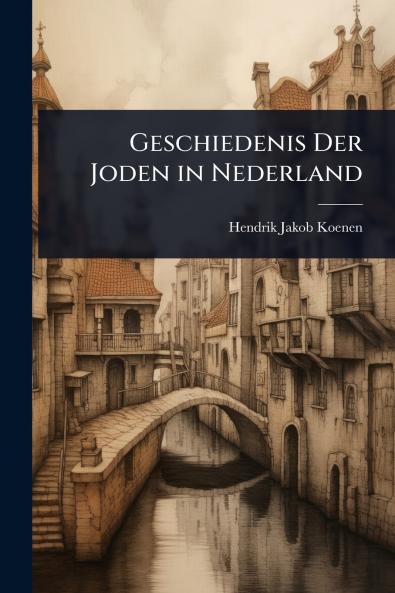 Geschiedenis Der Joden in Nederland