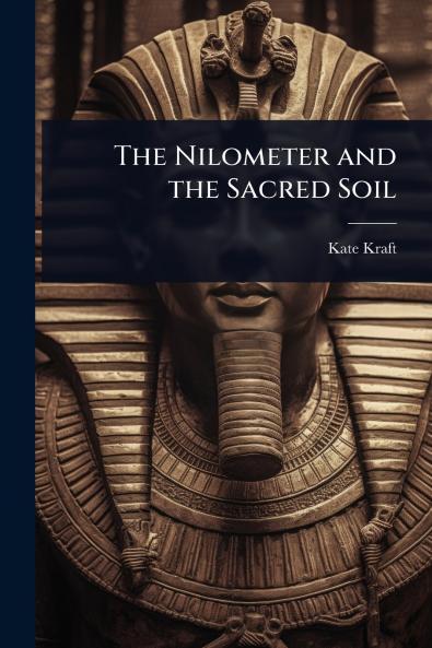 Nilometer and the Sacred Soil