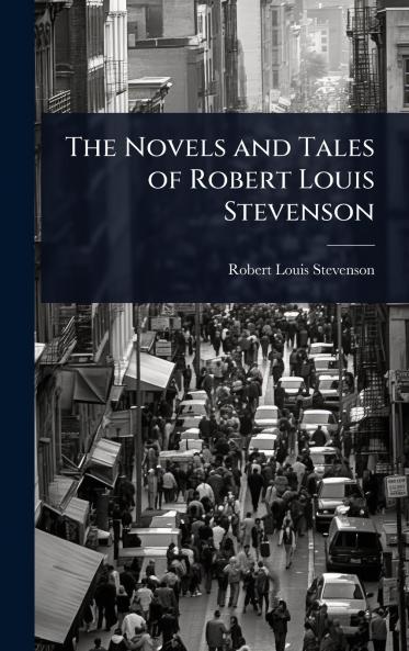 Novels and Tales of Robert Louis Stevenson