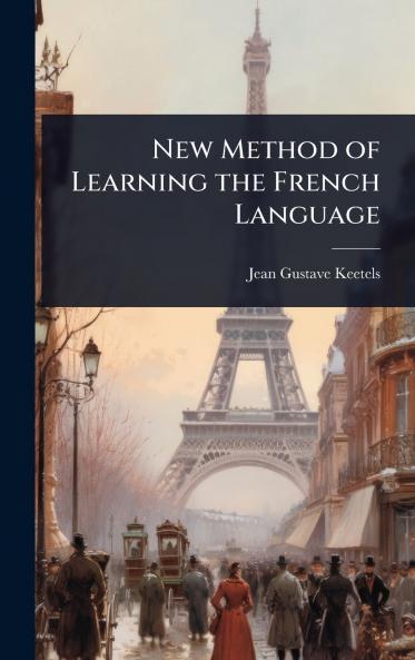 New Method of Learning the French Language