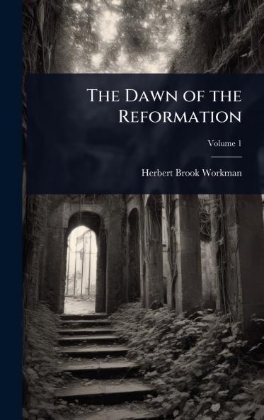 Dawn of the Reformation