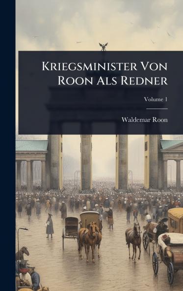 Kriegsminister Von Roon Als Redner