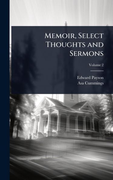 Memoir Select Thoughts and Sermons
