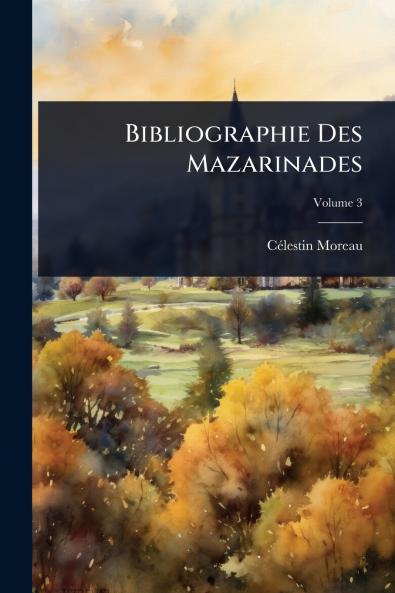 Bibliographie Des Mazarinades