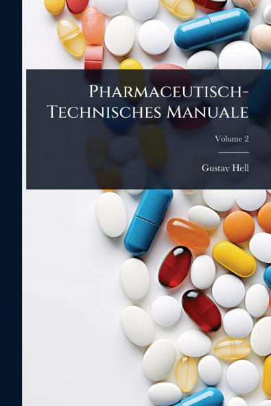 Pharmaceutisch-Technisches Manuale