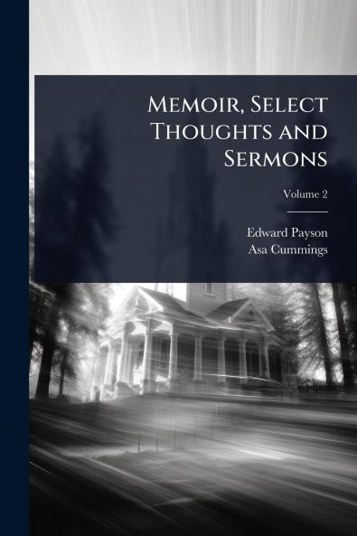 Memoir Select Thoughts and Sermons