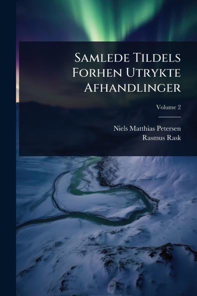 Samlede Tildels Forhen Utrykte Afhandlinger