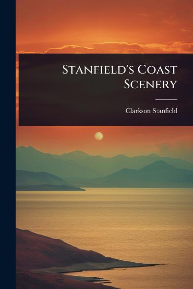 Stanfield's Coast Scenery