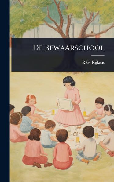 De Bewaarschool
