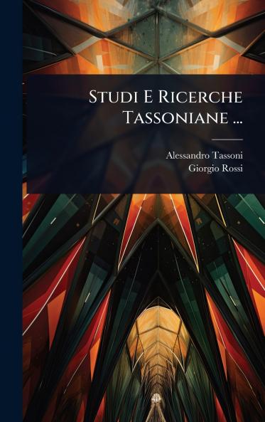 Studi E Ricerche Tassoniane ...