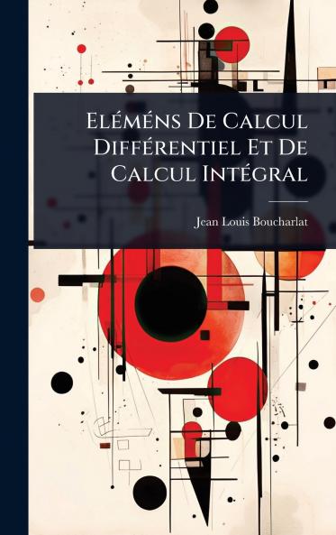 ElÃ(c)mÃ(c)ns De Calcul DiffÃ(c)rentiel Et De Calcul IntÃ(c)gral