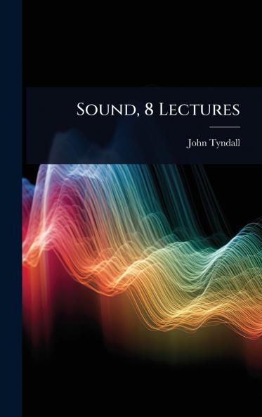 Sound 8 Lectures